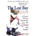 The Lost Boy: A Foster Child's Search for the Love of a Family