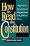 How to Read the Constitution
