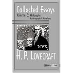 Collected Essays of H. P. Lovecraft: Philosophy; Autobiography and Miscellany book cover