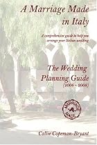 A Marriage Made in Italy - The Wedding Planning Guide (2006 - 2008)