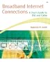 Broadband Internet Connections: A User's Guide to DSL and Cable