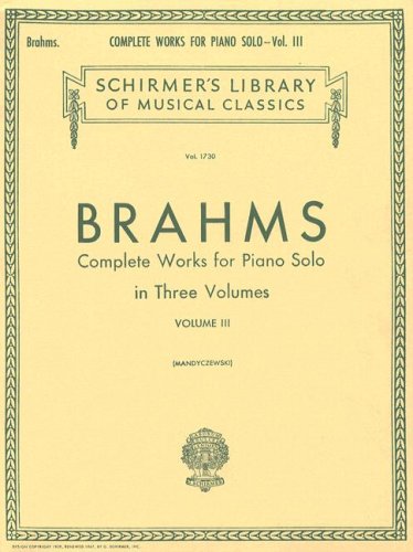 Complete Works for Piano Solo - Volume 3 (Schirmer's Library of Musical Classics)