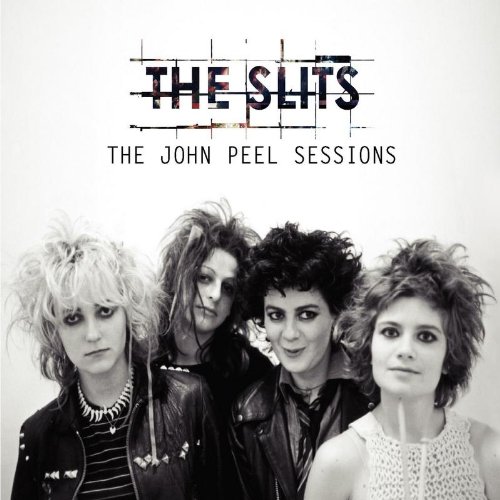 The Slits - John Peel Bbc Sessions - Zortam Music