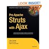 Pro Apache Struts with Ajax (Expert's Voice in Java)