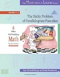 The Sticky Problem of Parallelogram Pancakes: And Other Skill-Building Math Activities, Grades 4-5 (The Math with a Laugh Series)