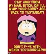 South Park (Wendy Testaburger - Stay Away) TV Poster Print - 24" X 36"