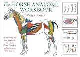 The Horse Anatomy Workbook: A Learning Aid for Students Based on Peter Goodys Classic Work, Horse Anatomy   [HORSE ANATOMY WORKBK] [Spiral]