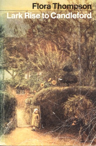 Lark Rise to Candleford: A Trilogy