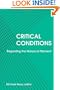 Critical Conditions: Regarding the Historical Moment