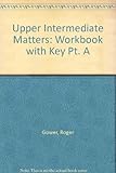 Upper intermediate matters