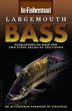 Largemouth Bass; an In-Fisherman handbook of Strategies