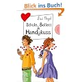 Schule, Ballett & Handykuss aus der Reihe Freche M�dchen - freche B�cher
