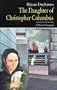 The Daughter of Christopher Columbus (Prose Series 44)
