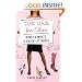Will Write for Shoes: How to Write a Chick Lit Novel
