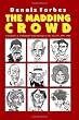 The Madding Crowd, Caricatures & Commentary from the Pages of The Advocate, 1978-1984