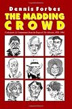 The Madding Crowd, Caricatures & Commentary from the Pages of The Advocate, 1978-1984