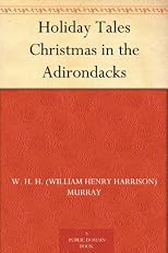 Holiday Tales: Christmas In The Adirondacks (1897)