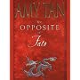 Opposite of Fate, The