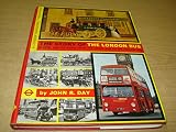The story of the London bus : London and its buses from the horse bus to the present day