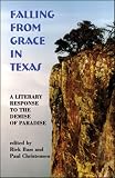 Falling From Grace in Texas: A Literary Response to the Demise of Paradise