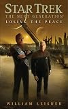 Star Trek: The Next Generation: Losing the Peace (Star Trek, the Next Generation)