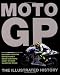 Book cover of MotoGP: The Illustrated History.