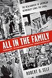 All in the Family: The Realignment of American Democracy Since the 1960s