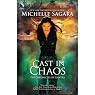 Cast in Chaos: Chronicles of Elantra, Book 6