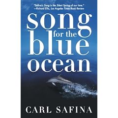 Song for the Blue Ocean: Encounters Along the World's Coasts and Beneath the Seas