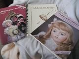 3 Books: "Abc's of Doll Making Using Molds, Slip, China Paint & Kiln" (1973), "Painting French Dolls with China Painting Techniques" (3rd Printing-1991), and "Hat Making for Dolls 1855-1916" (3rd Printing-1991)