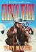 Gringo Wade: A Western Novel Gringo Wade: A Western Novel