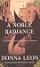 A Noble Radiance (Guido Brunetti, No 7)