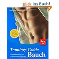 Trainings-Guide Bauch: Der schnelle Weg zum Waschbrettbauch