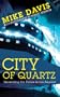 City of Quartz: Excavating the Future in Los Angeles (New Edition)