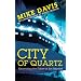 City of Quartz: Excavating the Future in Los Angeles (New Edition)