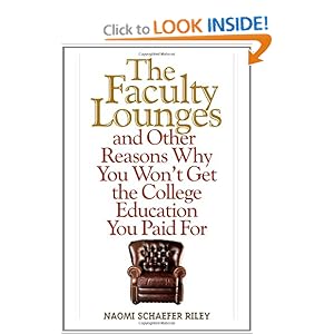 The Faculty Lounges: And Other Reasons Why You Won't Get The College Education You Pay For