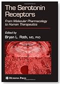 The Serotonin Receptors: From Molecular Pharmacology to Human Therapeutics (The Receptors)