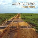 Franco Morone Miles of Blues