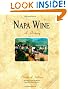 Napa Wine: A History from Mission Days to Present, 2nd. Edition
