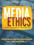 Media Ethics: Cases and Moral Reasoning (8th Edition)