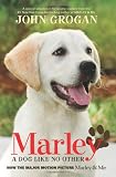 Marley Movie Tie-in Edition: A Dog Like No Other