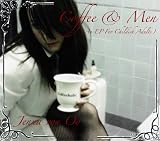 Coffee & Men: An EP For Childish Adults