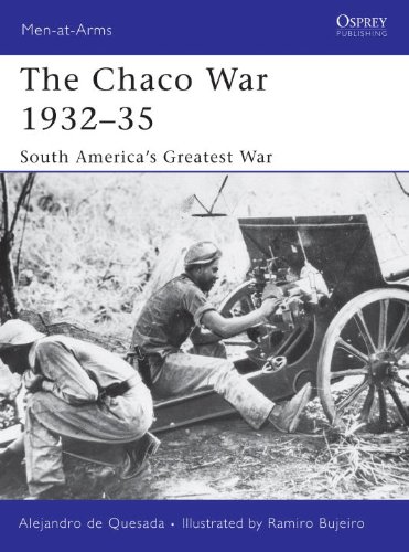 The Chaco War 193235 (Men-At-Arms (Osprey))