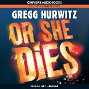 Or She Dies | [Gregg Hurwitz]