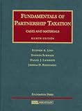 Fundamentals of Partnership Taxation, Cases and Materials (University Casebook Series)