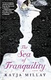 The Sea of Tranquility: A Novel by Katja Millay The Sea of Tranquility: A Novel by Katja Millay