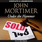 Under the Hammer | [John Mortimer]