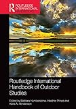 Routledge handbook of outdoor studies
