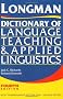 Longman Dictionary of Language Teaching and Applied Linguistics