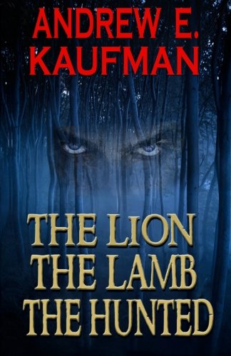 The Lion, the Lamb, the Hunted